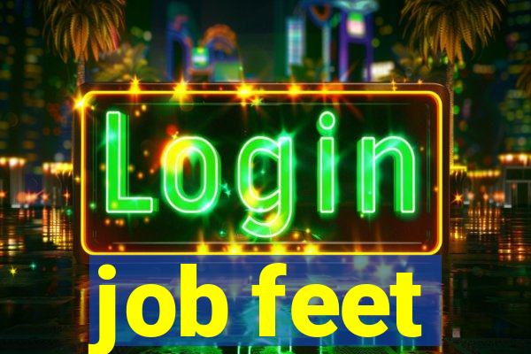 job feet